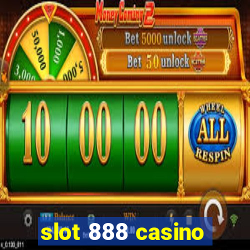 slot 888 casino