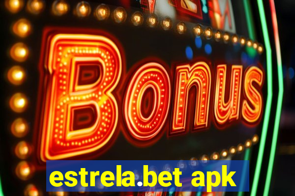 estrela.bet apk