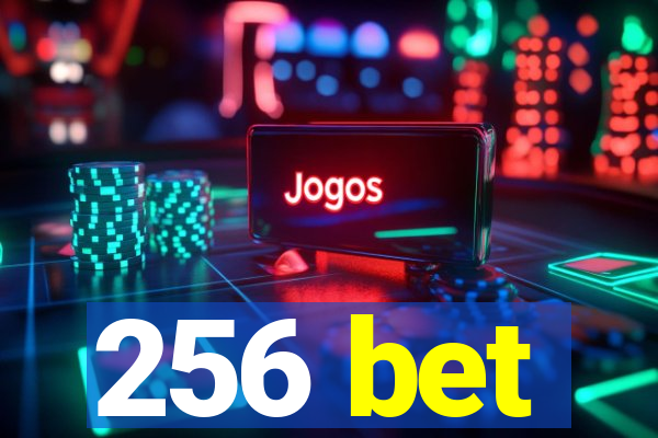 256 bet