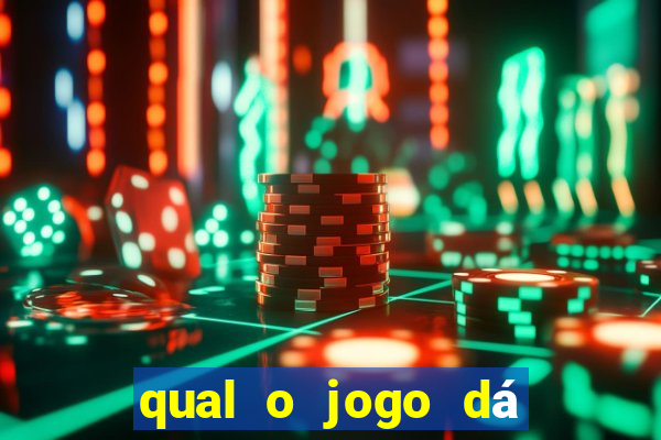 qual o jogo dá dinheiro de verdade