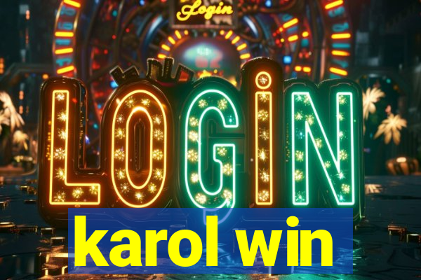 karol win