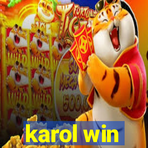 karol win