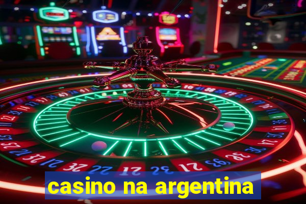 casino na argentina