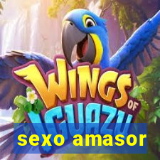 sexo amasor