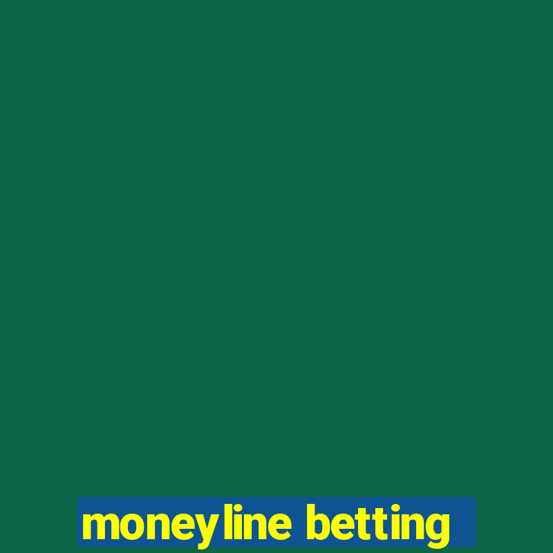 moneyline betting