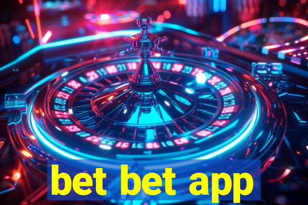 bet bet app