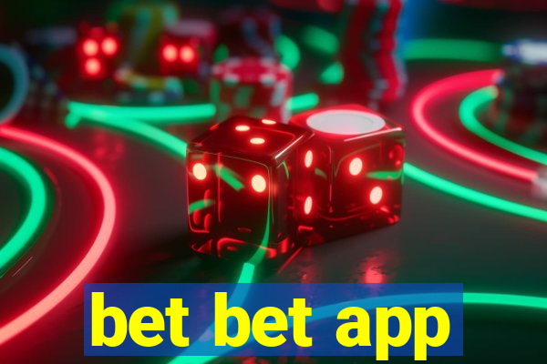 bet bet app