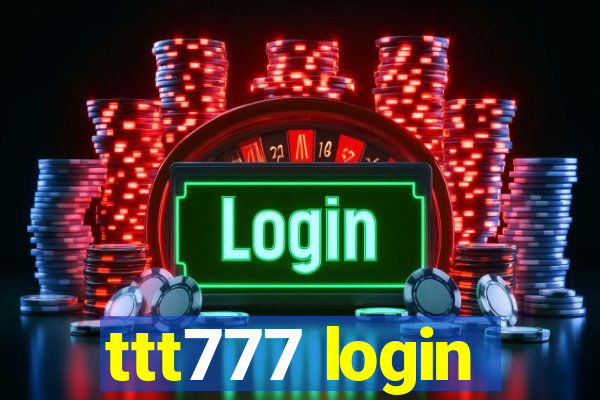 ttt777 login