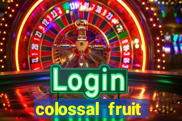 colossal fruit smash slot