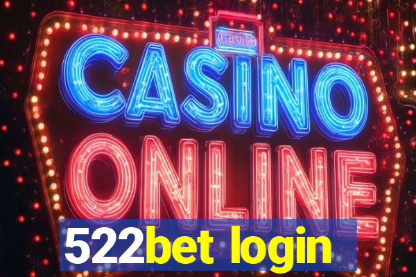 522bet login