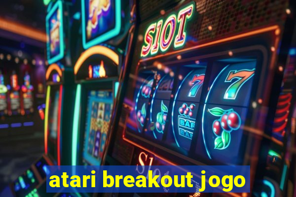 atari breakout jogo