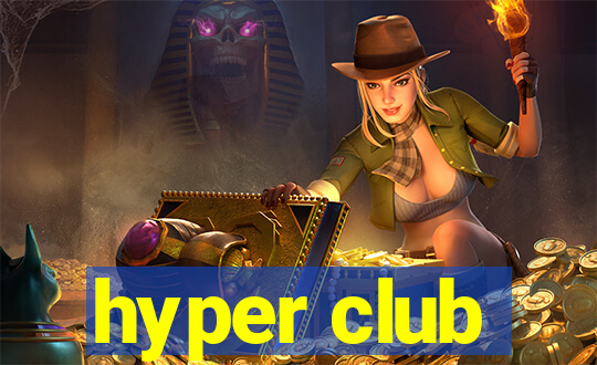 hyper club