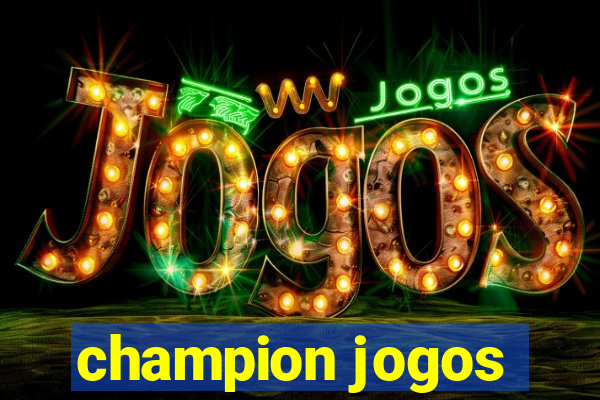 champion jogos