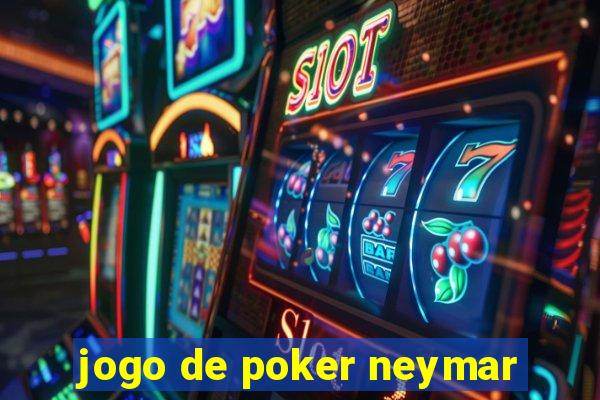 jogo de poker neymar