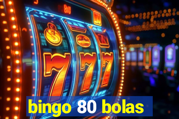 bingo 80 bolas