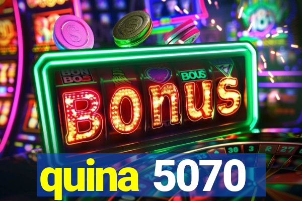 quina 5070