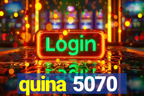 quina 5070