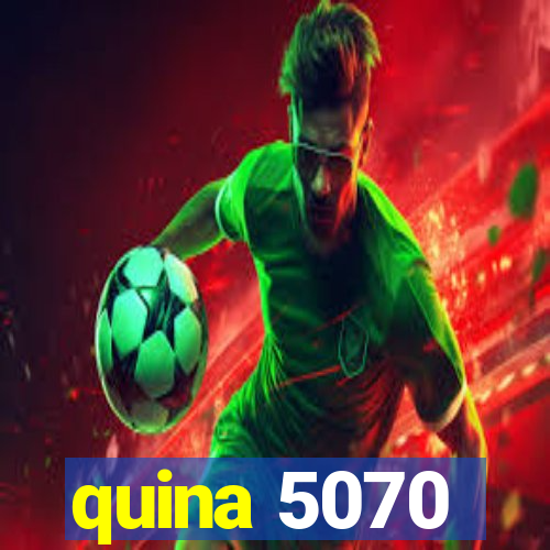 quina 5070