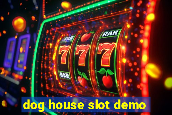 dog house slot demo