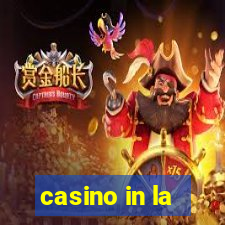 casino in la