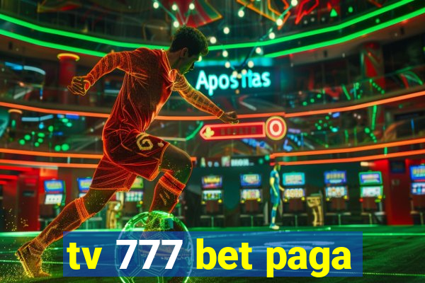 tv 777 bet paga