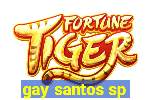 gay santos sp