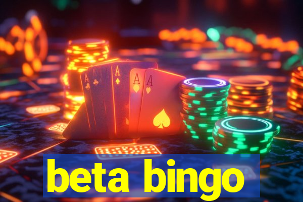 beta bingo