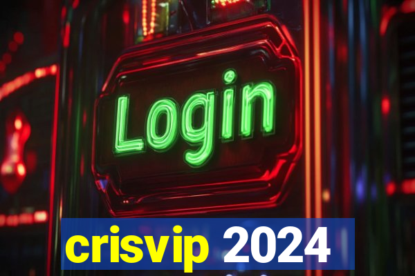 crisvip 2024