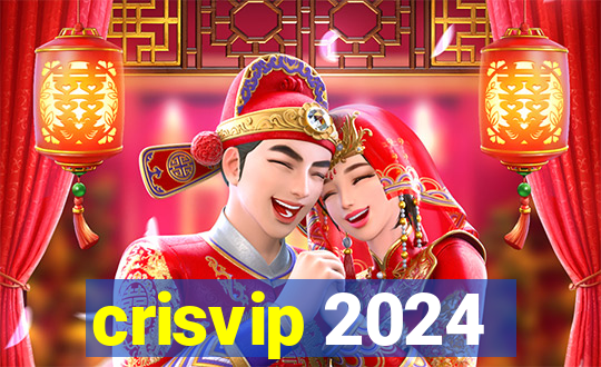 crisvip 2024