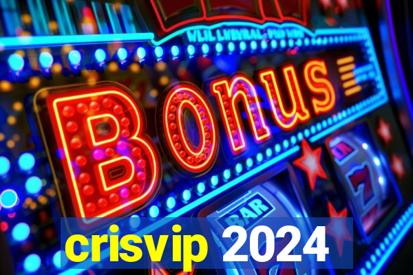 crisvip 2024