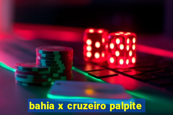 bahia x cruzeiro palpite