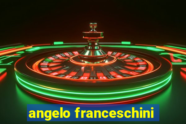 angelo franceschini