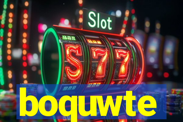 boquwte