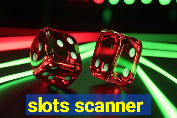 slots scanner