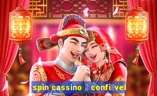 spin cassino 茅 confi谩vel