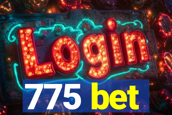 775 bet