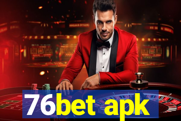 76bet apk