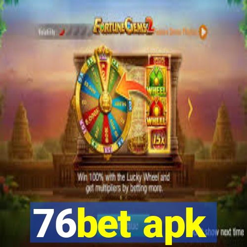 76bet apk