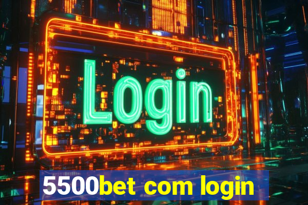 5500bet com login