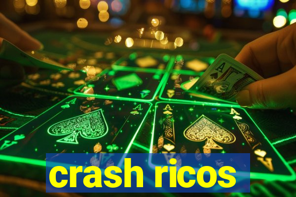 crash ricos