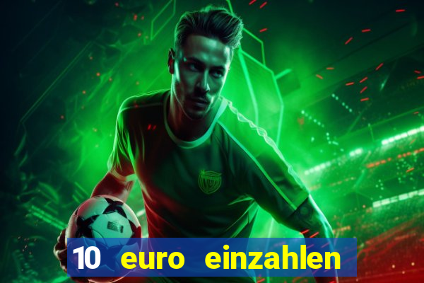 10 euro einzahlen 50 euro spielen casino 2021