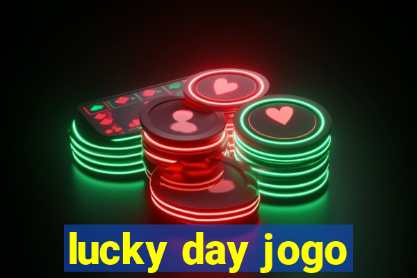 lucky day jogo