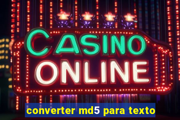 converter md5 para texto