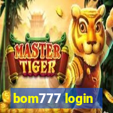 bom777 login