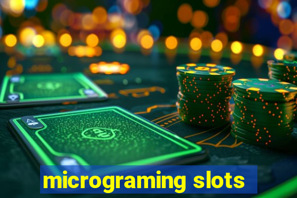 micrograming slots