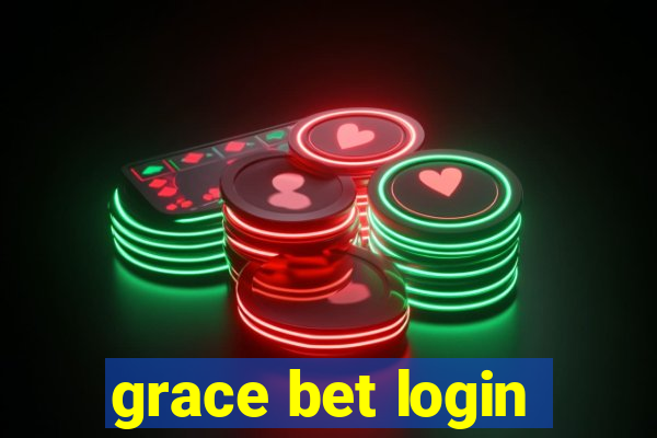 grace bet login