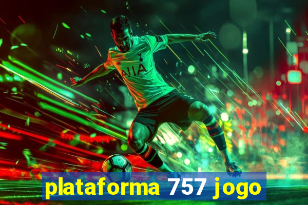 plataforma 757 jogo