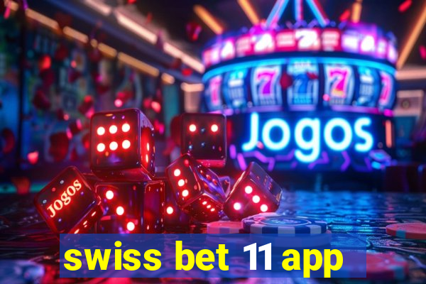 swiss bet 11 app