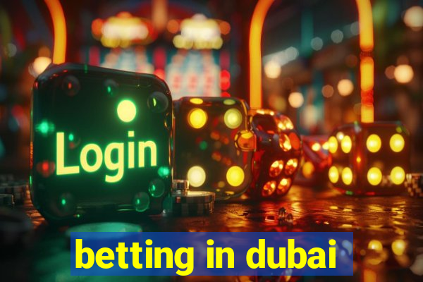 betting in dubai