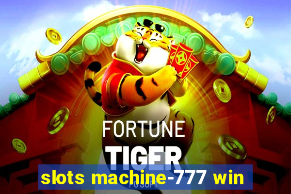 slots machine-777 win